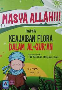 Image of Masya Allah Inilah Keajaiban Flora dalam Al-Qur'an