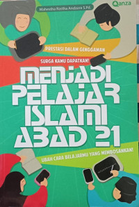 Image of Menjadi Pelajar Islam Abad 21