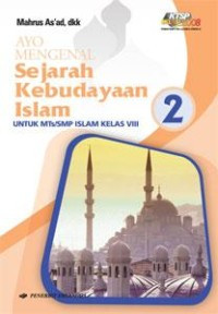 Image of Ayo Mengenal Sejarah Kebudayaan Islam