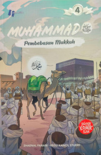 Image of Muhammad SAW 4 : Pembebasan Makkah