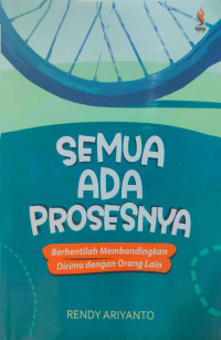 Image of Semua Ada Prosesnya