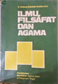 Image of Ilmu, filsafat dan agama : pendahuluan pendidikan agama Islam di Perguruan Tinggi Umum