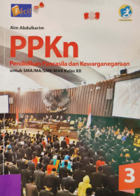 Image of Pendidikan Pancasila dan Kewarganeraan 3 Untuk SMA/MA/SMK/MAK Kelas XII