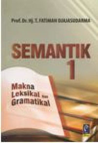 Image of Semantik 1 : Makna Leksikal dan Gramatikal